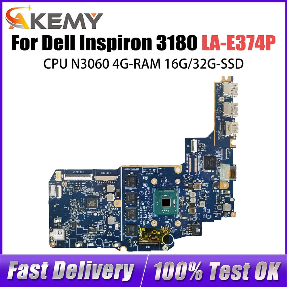 Notebook Mainboard For Dell Inspiron 3180 LA-E374P CN-0JMNGV Laptop Motherboard With N3060 CPU 4G-RAM 16G 32G-SSD