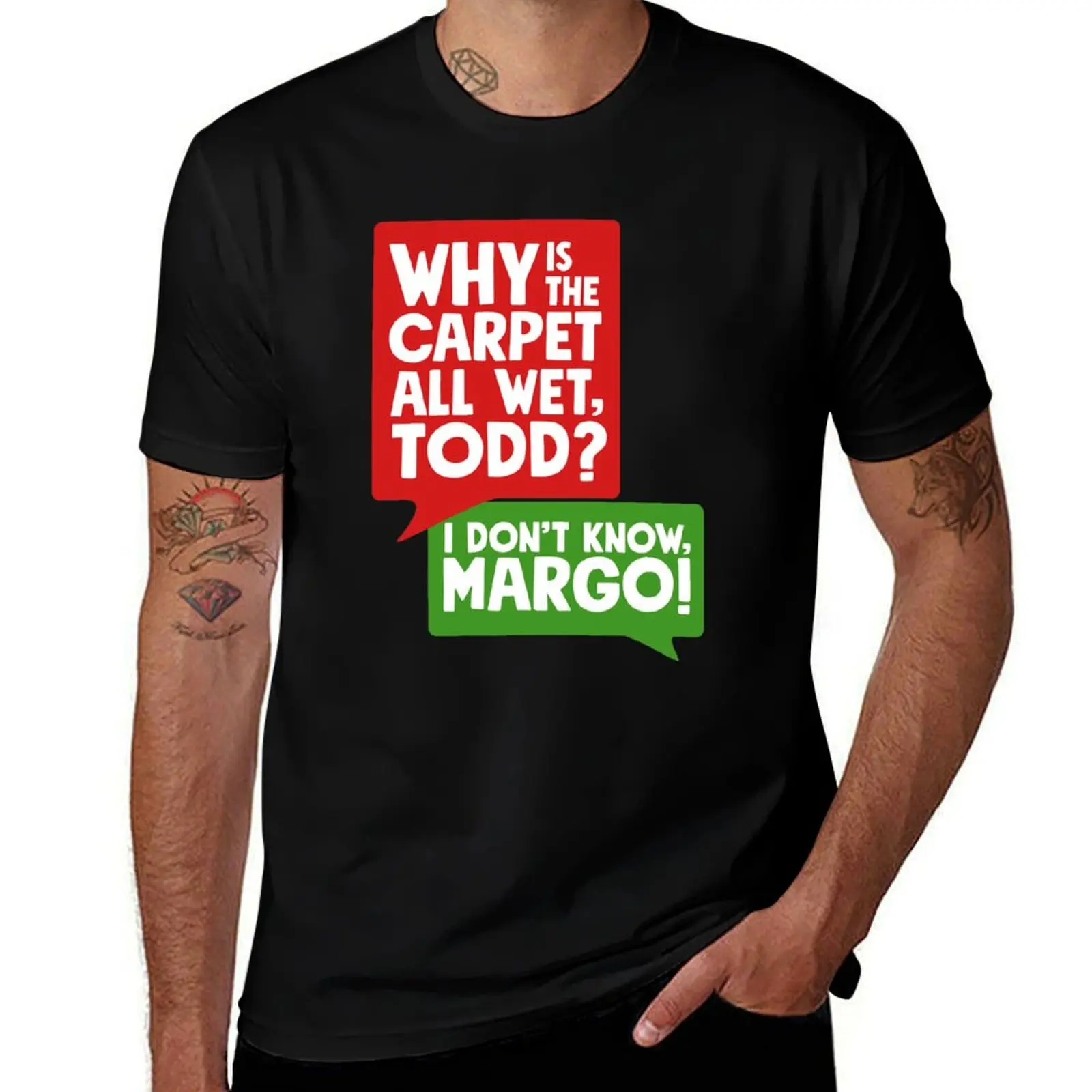 

Why is the carpet all wet Todd T-Shirt black cotton t-shirt plain for man package t shirts for man pack cotton T-Shirt