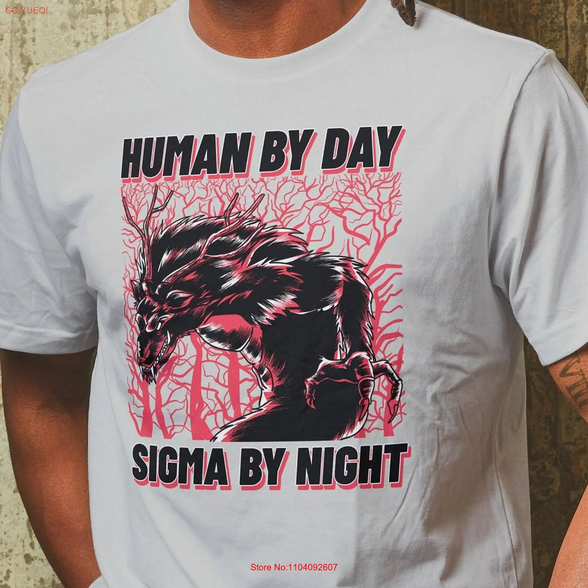 Human By Day Sigma NighT T Shirt Funny Werewolf Meme Skinwalker Cryptid Monster Gag  long or short sleeves