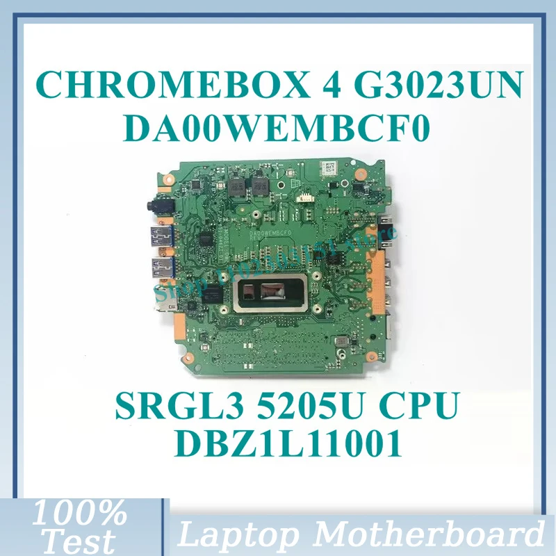 

DA00WEMBCF0 With SRGL3 5205U CPU Mainboard DBZ1L11001 For Asus CHROMEBOX 4 G3023UN Laptop Motherboard 100% Tested Working Well