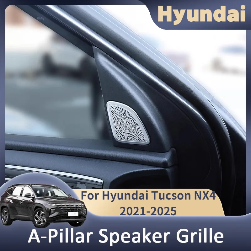 

For Hyundai Tucson NX4 2021 2022 2023 2024 2025 A Pillar Speaker Grille decorative cover horn protective farme Modification