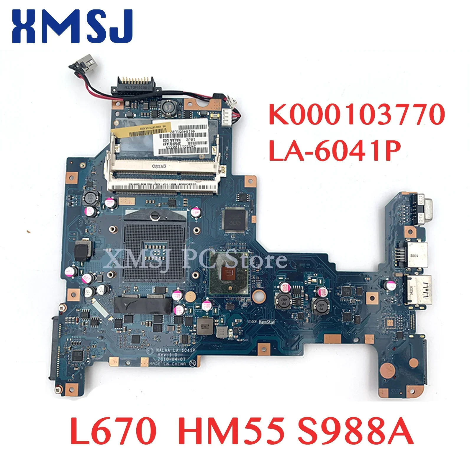 

XMSJ For TOSHIBA Satellite L670 Intel Laptop Motherboard K000103770 NALAA LA-6041P HM55 S988A Free CPU Main Board