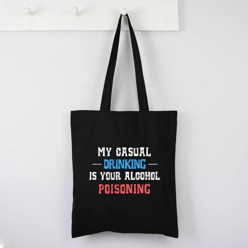 Drinking Canvas Tote Bag Alcohol Shopping Bags Fashion Women You Are Fine Large Bag Girls Reusable Friendly Products