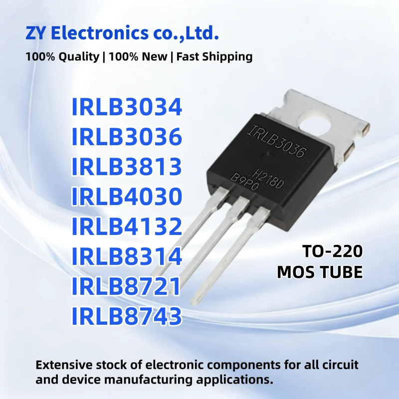 10PCS 100% New IRLB8314 IRLB8721 IRLB4132 IRLB4030 IRLB8743 IRLB3034 IRLB3036 IRLB3813 TO-220 MOS Transistor High-quality