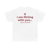If I Am Flirting With You Please Cooperate Letter Printed Funny Trendy Creativity T-Shirt Women's Short Sleeve Summer