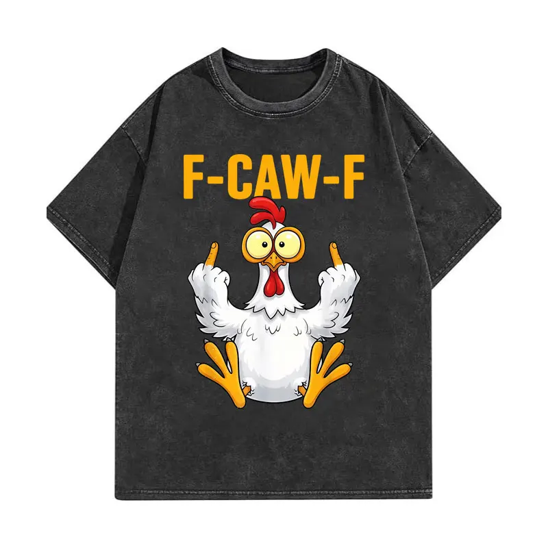 

F-Caw-F Chicken Funny Vintage Washed T-shirt High Quality Fashion Short Sleeve T-shirts Men Women Casual Loose Cotton T Shirts