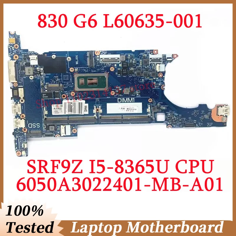 

For HP 830 G6 L60635-001 L60635-501 L60635-601 W/ SRF9Z I5-8365U CPU 6050A3022401-MB-A01(A1) Laptop Motherboard 100% Tested Good