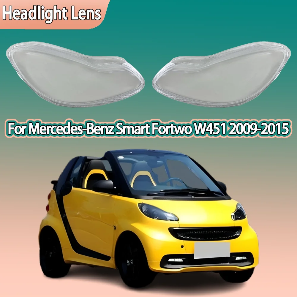 

For Benz Smart Fortwo W451 2009 - 2015 Headlamp Lens Glass Shell Car Front Headlight Glass Cover Plexiglass Clear Lamp Lampshade