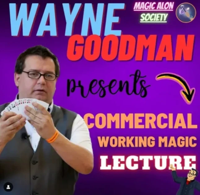 

Wayne Goodman – Commercial Magic Lecture - Magic tricks (Instant Download)