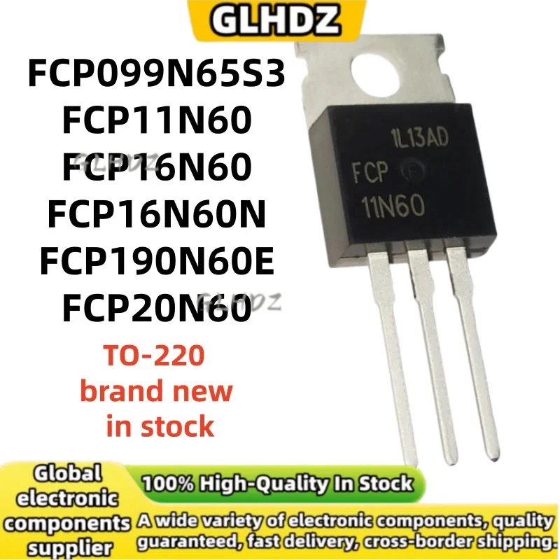 10-30PCS FCP099N65S3 FCP11N60 FCP16N60 FCP16N60N FCP190N60E FCP20N60 TO-220 brand new in stock