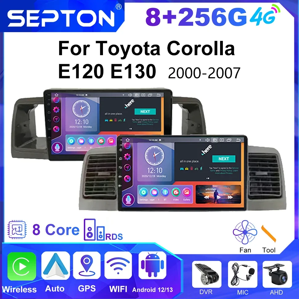 

SEPTON Car Radio Stereo Player for Toyota Corolla E120 E130 2000-2007 2Din 8+256G 8core GPS Android System Vehicle Autoradio DSP