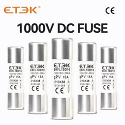 ETEK Solar DC 1000V PV Fuses 15A 20A 25A Ceramic GPV Fuse 10*38 10x38mm for Solar System Protection EKFL-10D