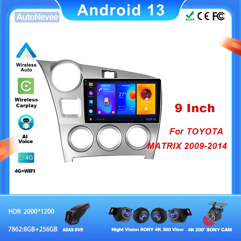 

9-дюймовый автомобильный Android для TOYOTA MATRIX 2009-2014, мультимедийный плеер с навигацией, Bluetooth 5G, Wi-Fi, задняя камера, сенсорный экран