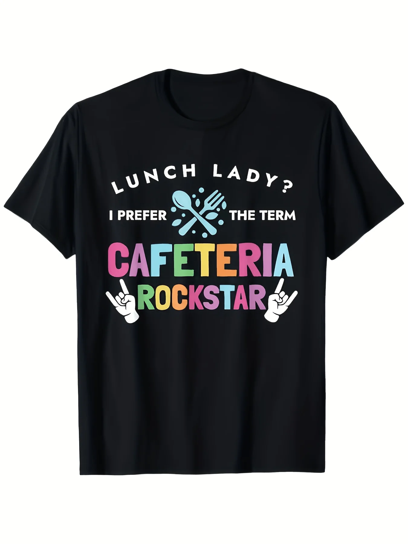 Lunch Lady I Prefer The Term Cafeteria Rockstar Lunch Lady T Shirt, 100P, Gift for Men Women Friends Family, S XXXL, Black, Short Sleeve Top for Daily Activities, Crew Neck, Drop Shoulder