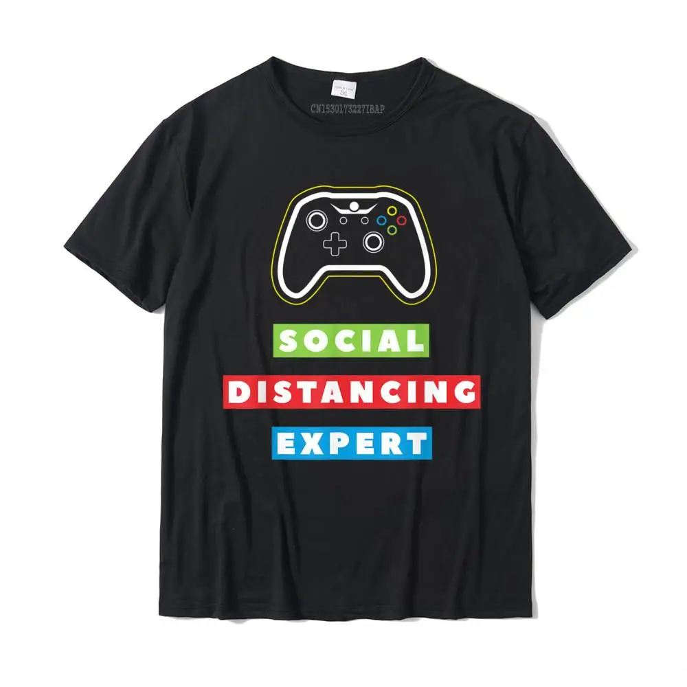 

Social Distancing Expert Funny Quarantine Video Gamer T-Shirt Brand New Design T Shirts Cotton Men's Tops Shirts Customized