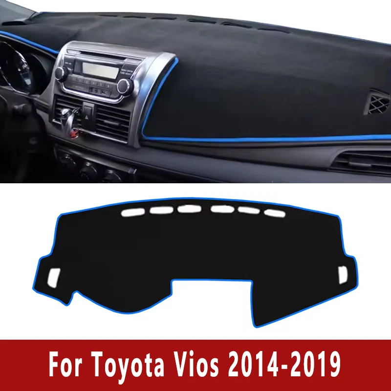 

Car Dashboard Mat Dash Cover Central Control Pad Custom for Toyota Vios 2014-2019 2015 2016 Nonslip Cape Sunshade Accessories