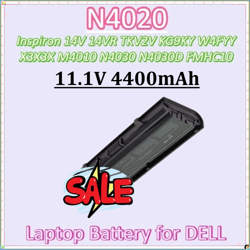 

11.1V 4400mAh for DELL Inspiron 14V 14VR M4010 N4030 N4030D KG9KY W4FYY X3X3X FMHC10 312-1231 New N4020 TKV2V Laptop Battery