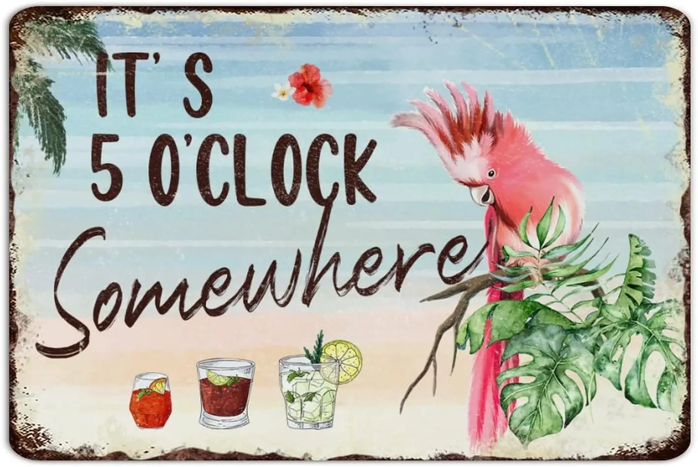 Autravelco It's 5 O'Clock Somewhere Metal Sign Rustic Home Living Room Office Home Décor Metal Tin Sign Macaw Summer Fla