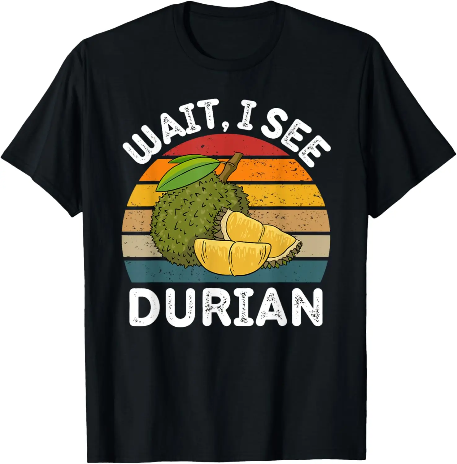

Vintage Durian Wait, I See Durian Retro Durian Fruit Lover T-Shirt