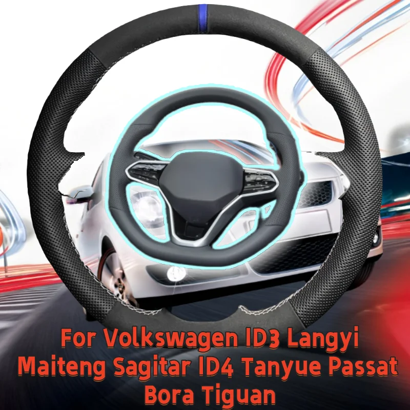 

Hand-Sewn Microfiber Leather Car Steering Wheel Cover For Volkswagen ID3 Langyi Maiteng Sagitar ID4 Tanyue Passat Bora Tiguan