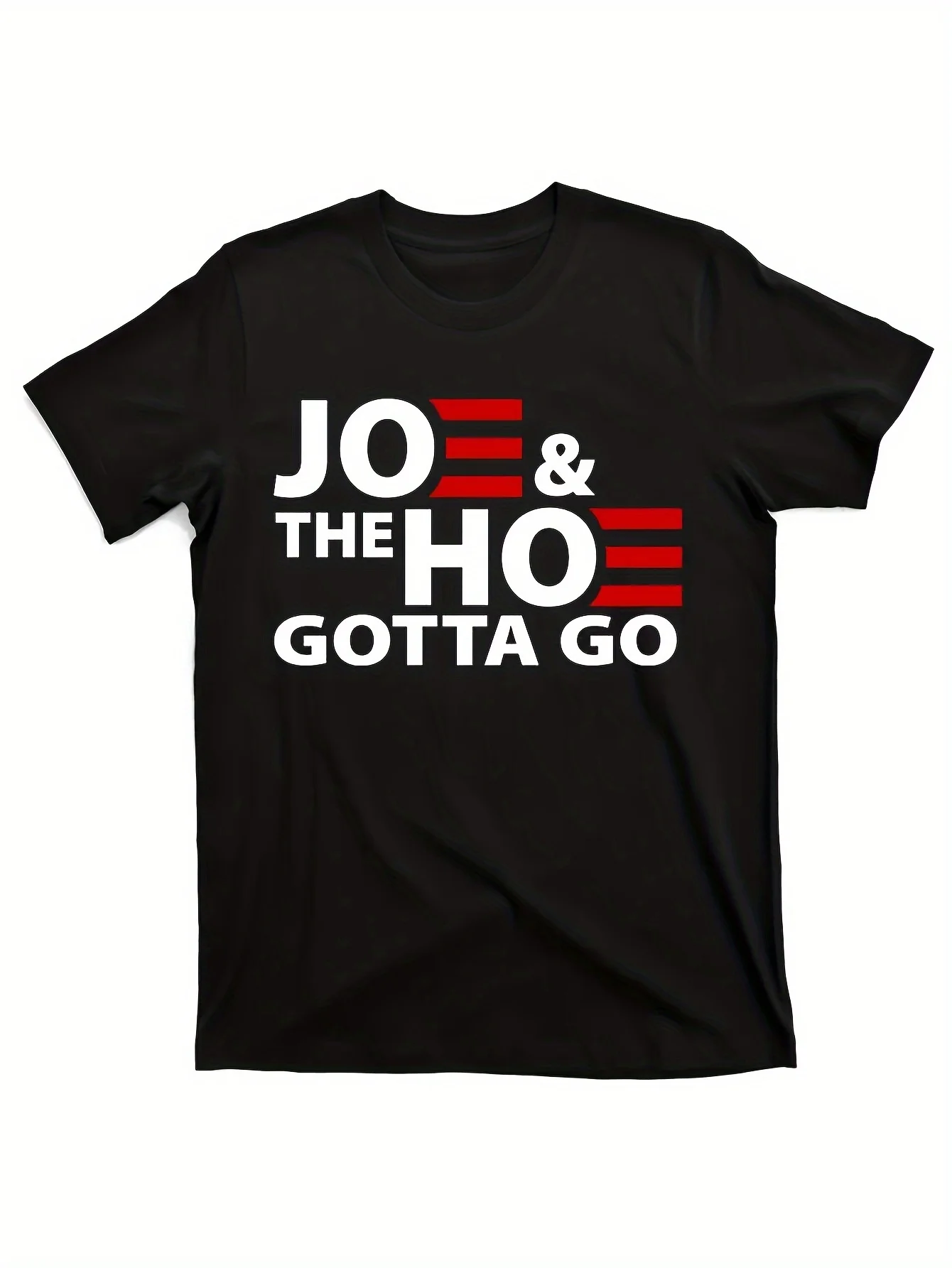 Joe And The Ho Gotta Go Funny Anti Harris Printed Men\'s Heavy 220g Cotton Round Neck Short Sleeve T-shirt Casual T-shirt Fashion