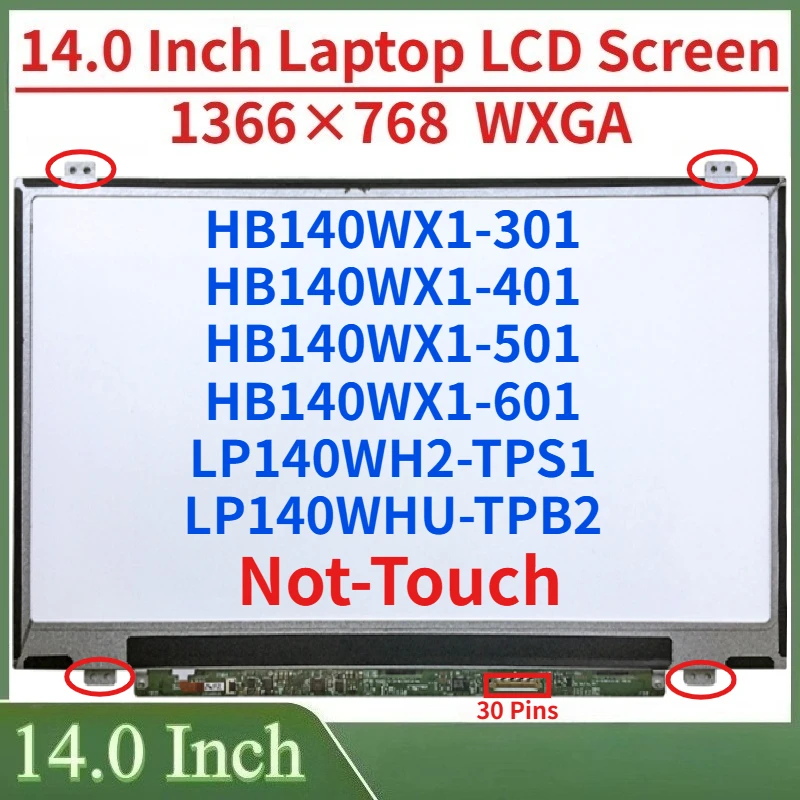 14 Inch Laptop LCD Screen HB140WX1-301 HB140WX1-401 HB140WX1-501 HB140WX1-601 LP140WHU-TPB2 LP140WH2-TPS1 Display Matrix Panel