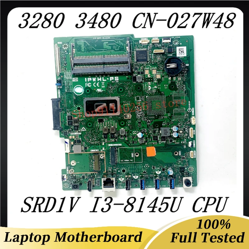 

27W48 027W48 CN-027W48 High Quality Mainboard For Dell 3280 3480 Laptop Motherboard W/ SRD1V I3-8145U CPU 100% Full Working Well