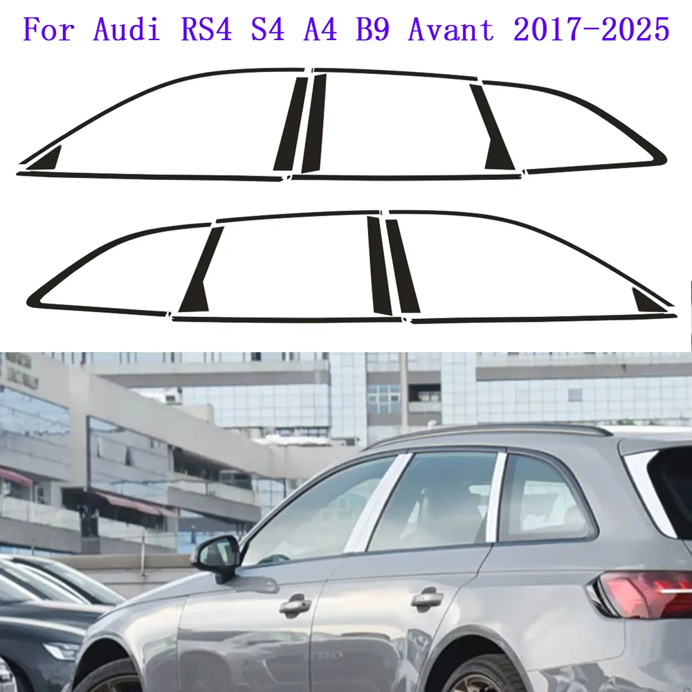 For Audi RS4 S4 A4 B9 Avant 2017-2025 Window Chrome Delete Blackout ABC Pillars Glossy Black Stickers