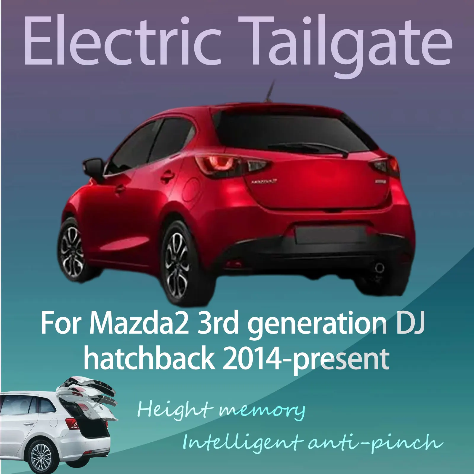 For Mazda2 3rd generation DJ hatchback 2014-now Electric Modified Tailgate Intelligent Height Automatic Lifting Key-Controlled