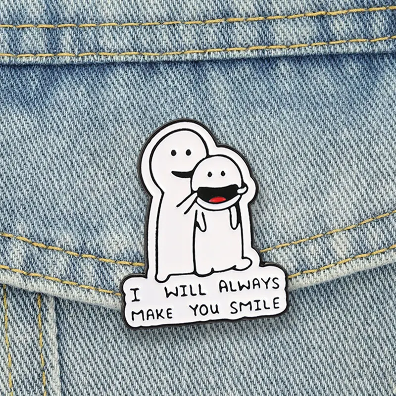I Will Always Make You Smile Badge Funny Stick Figure Enamel Pins Cartoon Character Humor Brooch Accessories Decor