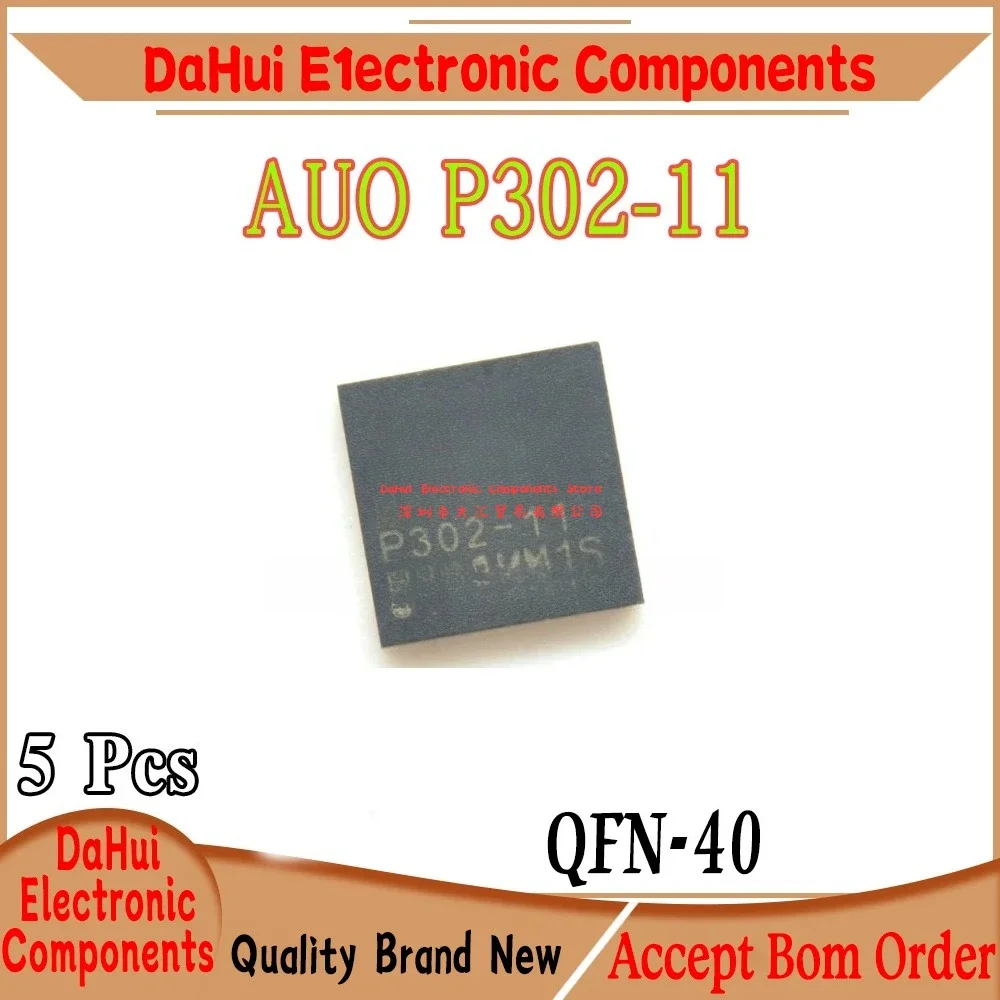(5piece) 100% New For AUO P302-11 QFN-40