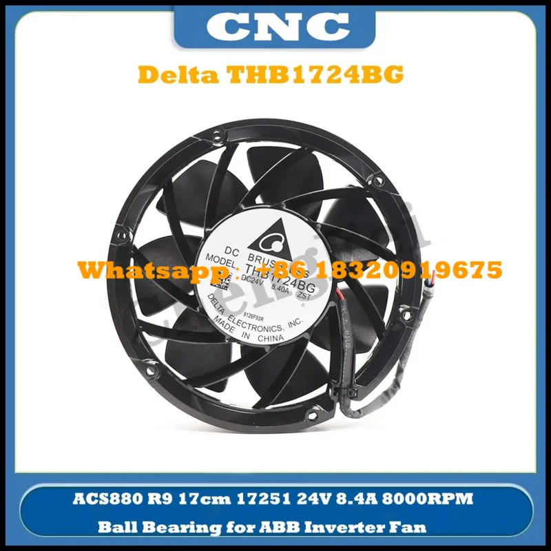 

CNC Delta THB1724BG ACS880 R9 17cm 17251 24V 8.40A 8000RPM Ball Bearing for ABB Inverter Fan