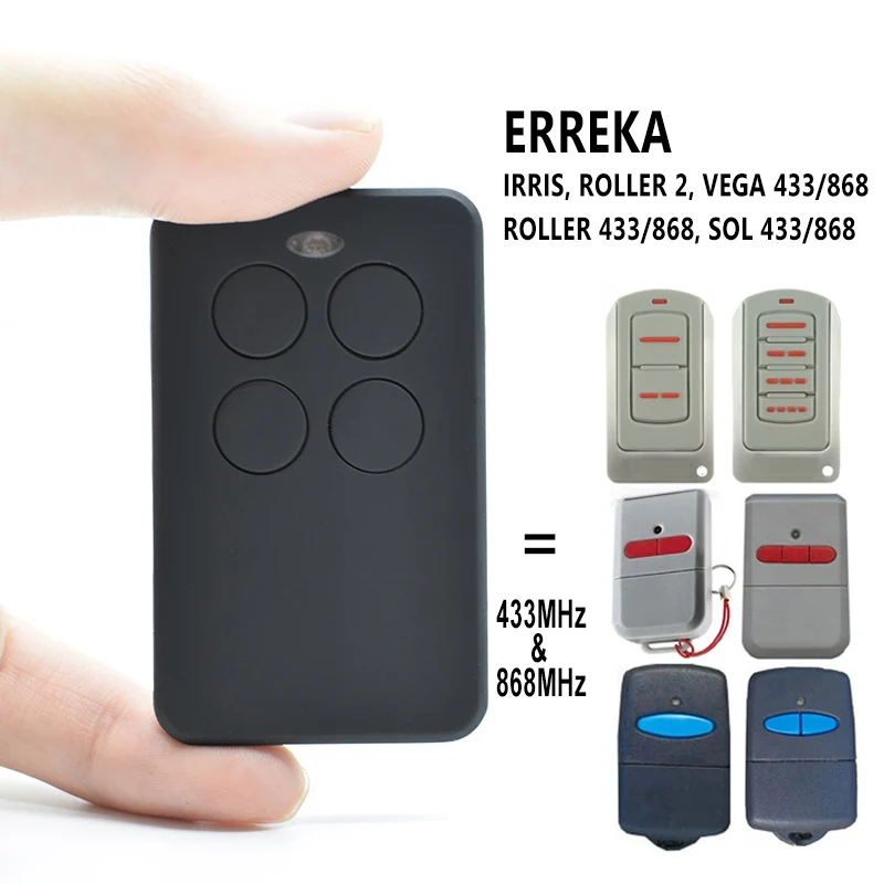 For ERREKA Remote Control 433.92MHz 868MHz Compatible With ERREKA SOL LIRA VEGA ROLLER 433 868 IRIS2 IRIS 4 ROLLER 1 / ROLLER 2