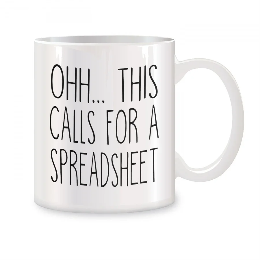 

Ohh This Calls For A Spreadsheet Mugs For Accountant Engineer Birthday Novelty Coffee Ceramic Tea Cups White 11 oz