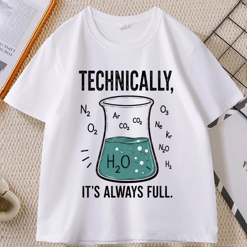 Comfort Technically It's Always Full Chemistry T Shirt Funny Science Teacher Beaker T-shirt Casual Round Neck Printed Tshirts