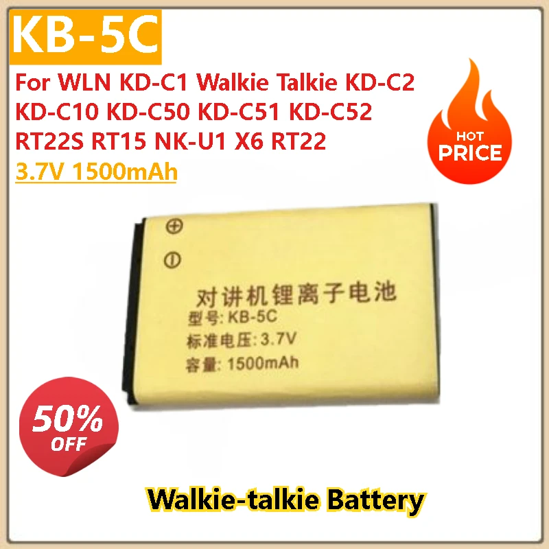 

New High Quality 3.7V 1500mAh Walkie-talkie Battery KB-5C For WLN KD-C1 Walkie Talkie KD-C2/C10/C50/C51/C52 RT22S RT15 NK-U1