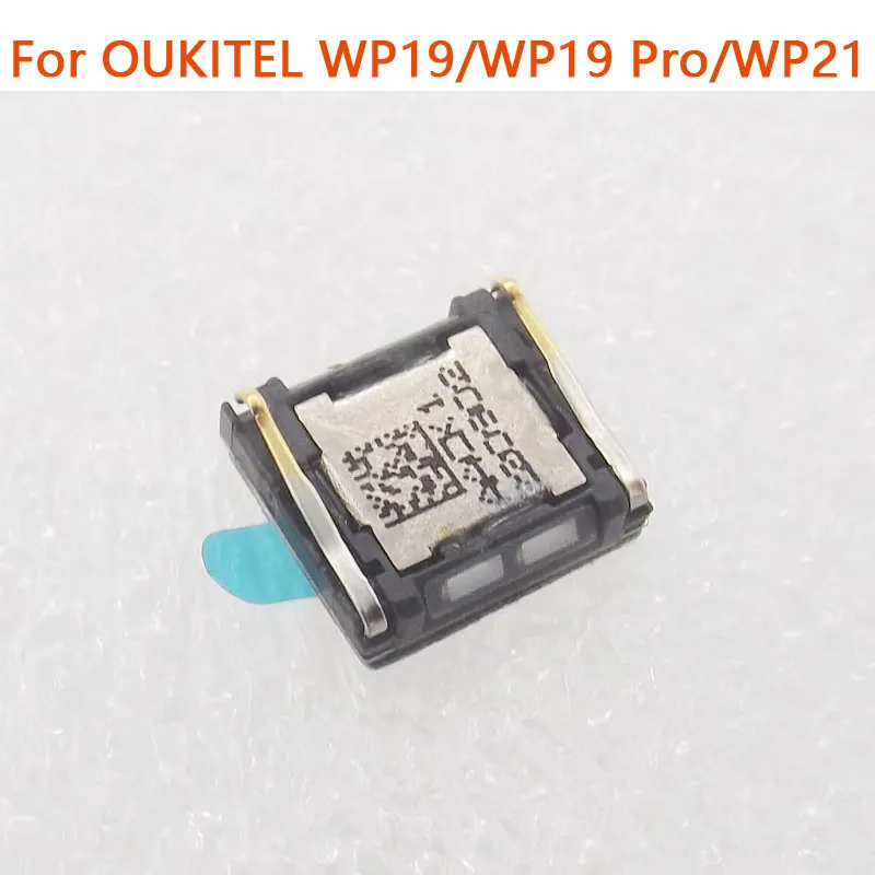 

Новый оригинальный OUKITEL WP19 WP21 приемник передний наушник приемник сотового телефона динамик для смартфона OUKITEL WP19 Pro
