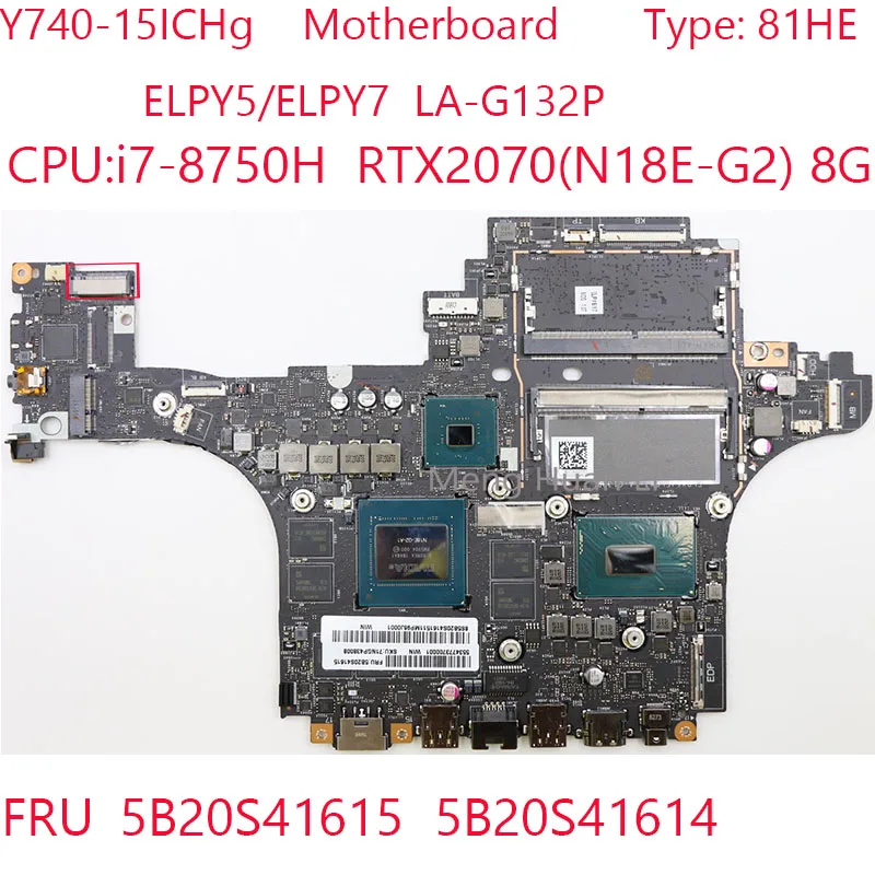 

Y740-15ICHg Motherboard LA-G132P 5B20S41615 5B20S41614 For Legion Y740-15ICHg 81HE CPU:8750H RTX2070 8G 100%Test OK