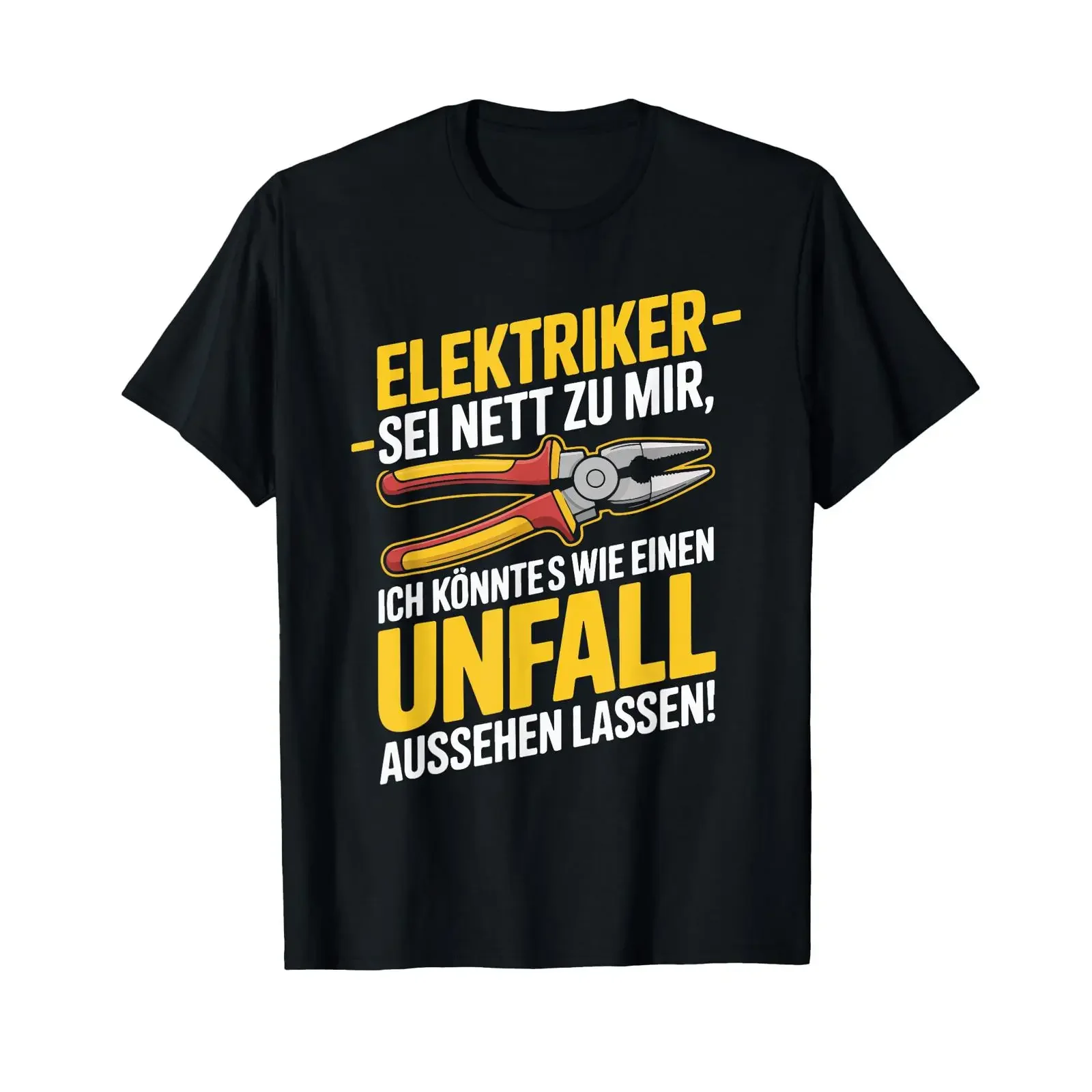 Electrician Be Nice To Me I Could Have an Accident T Shirt vintage Washed Slightly streetwear Soft Breathable designer clothes