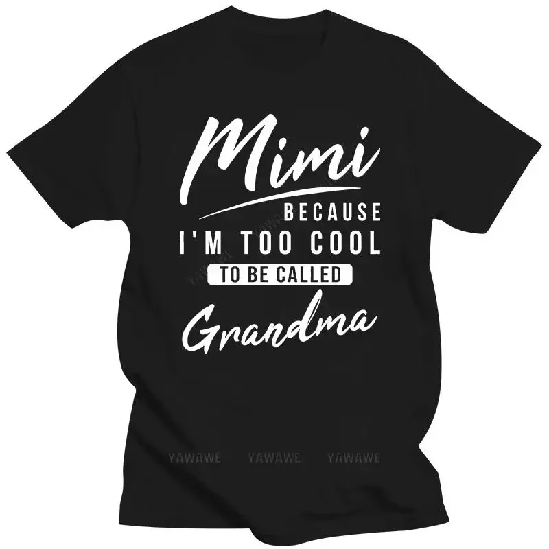 Male funny print tee-shirts black Mimi-Gift  Mimi Shirt  Birthday Gift  Grandma Male Female o-neck T Shirt