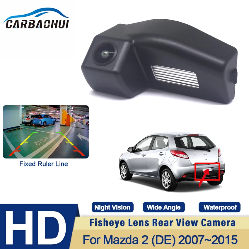 

CCD HD Fisheye Lens Rear View Camera For Mazda 2 DE 2007 2008 2009 2010 2011 2012 2013 2014 2015 Car Reverse Parking Monitor