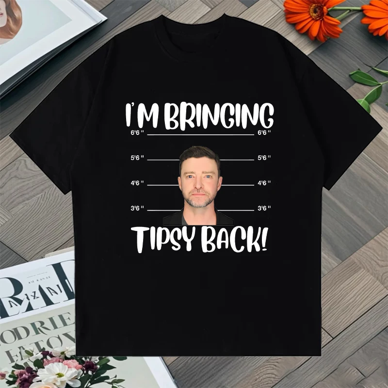 

I'm Bringing Tipsy Back Justin Timberlake Album Graphic Printed Oversized Men Women T shirt Cotton short sleeve Unisex t-shirts