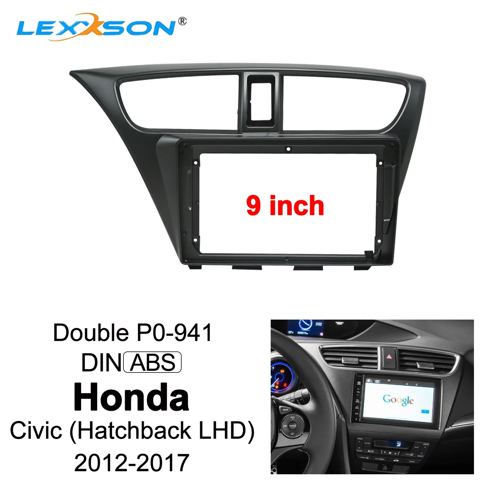 

Car Fascia For Honda Civic Hatchback 2012-2017 Fascias Audio Fitting Adaptor Panel Frame Kits 9Inch 2din Car DVD Frame Dashboard