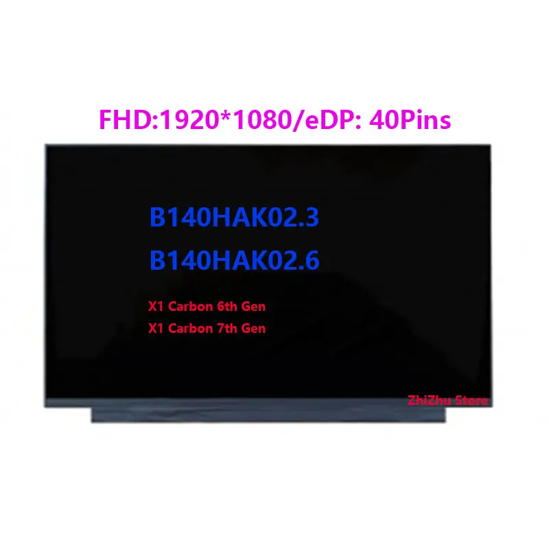 

B140HAK02.3 01ER483 For Lenovo Thinkpad X1 Carbon 6th Gen X1 Carbon 7th Gen Touch LCD Screen 14.0" FHD IPS AG PN SD10P98188