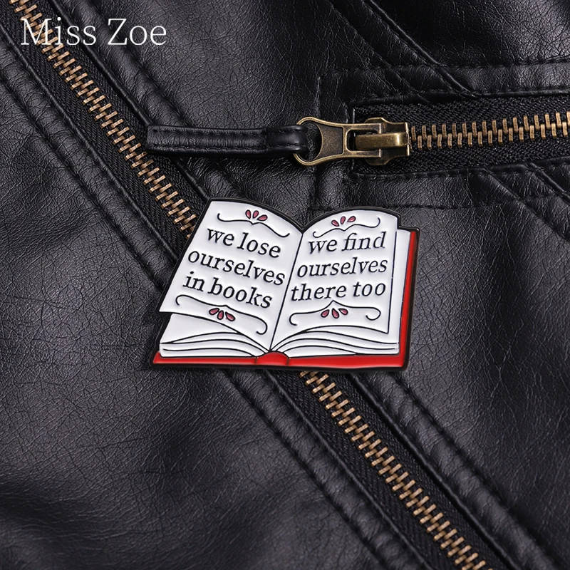 We Lose Ourselves In Book Enamel Pin Bookworm Reading Quotes Jewelry Brooch Lapel Badges Enthusiasts Nerd Gift For Fans Friend