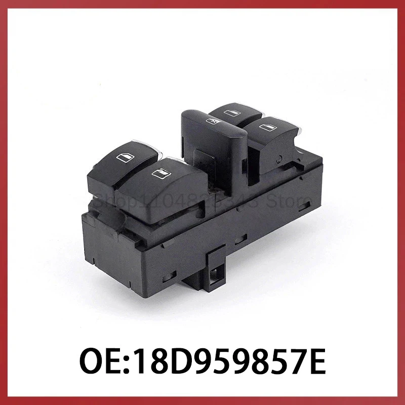

18D959857E is suitable for Volkswagen Lavida Automobile Glass Regulator Switch Power Window Control Main Switch