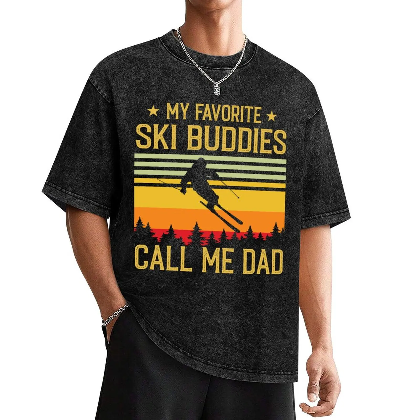 

My Favorite Ski Buddies Call Me Dad - Funny Ski Dad Gift T-Shirt rapper graphic tees plus sizes plain black t shirts men