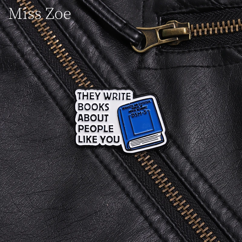 They Write Books About People Like You Enamel Pin Creative Author Reading Literature Metal Brooch Lapel Backpack Badge Jewelry