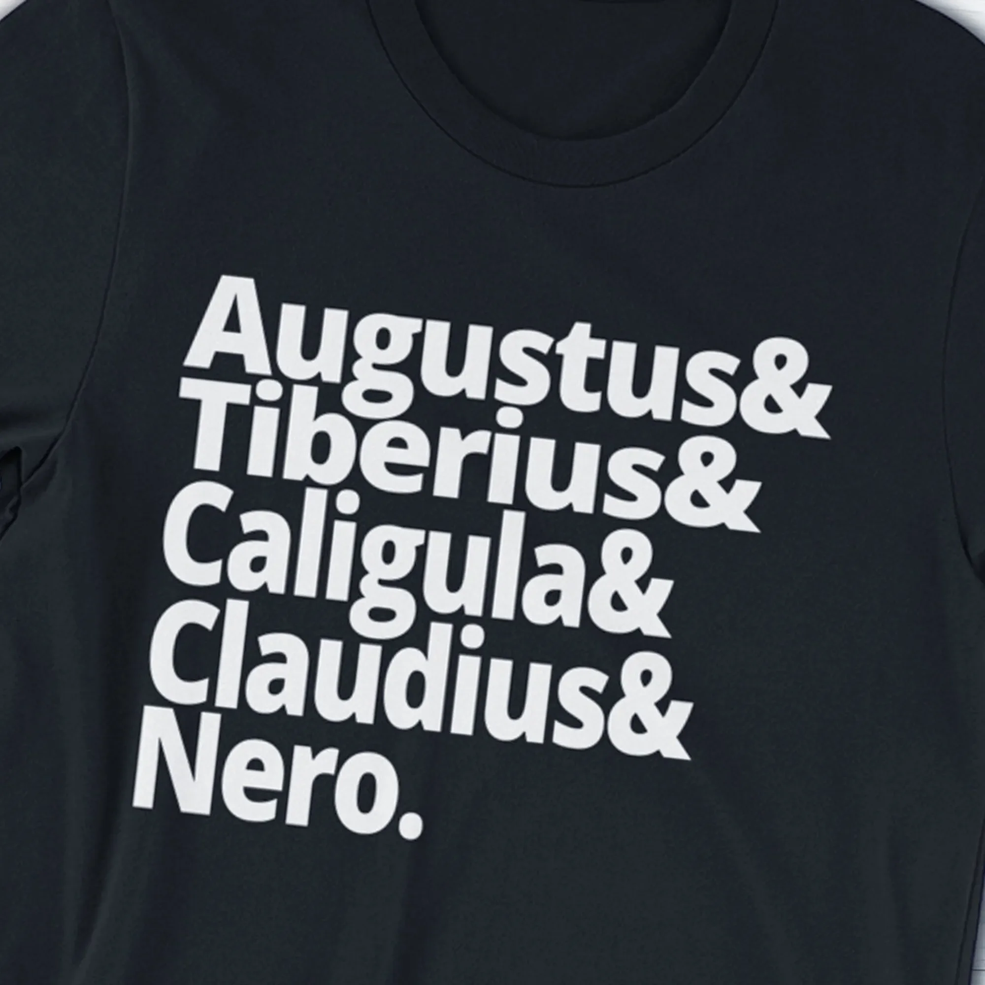 Ancient History T Shirt Hail Caesar Roman Emperors Augustus Tiberius Caligula Claudius Nero Rome