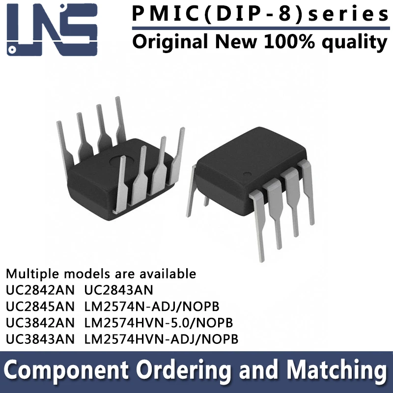 1PCS UC2842AN UC2843AN UC2845AN UC3842AN UC3843AN LM2574N-ADJ/NOPB LM2574HVN-5.0/NOPB LM2574HVN-ADJ/NOPB DIP-8 PMIC